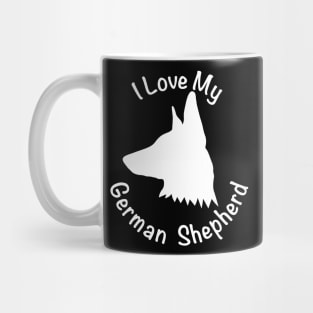 I love my German Shepherd Mug